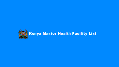 Kenya Master Health Facility List (KMHFL)